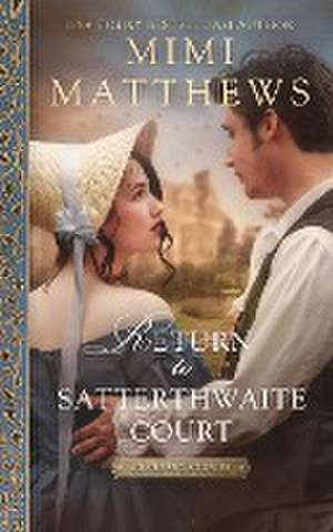 Return to Satterthwaite Court de Mimi Matthews