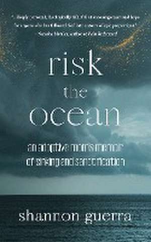 Risk the Ocean de Shannon Guerra