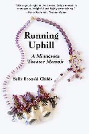 Running Uphill de Sally Bronski Childs