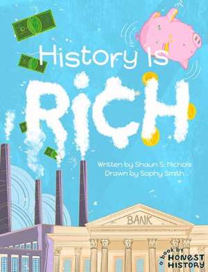 History is Rich de Shaun S. Nichols