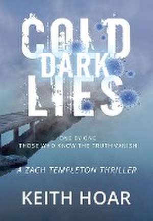 COLD DARK LIES de Keith Hoar