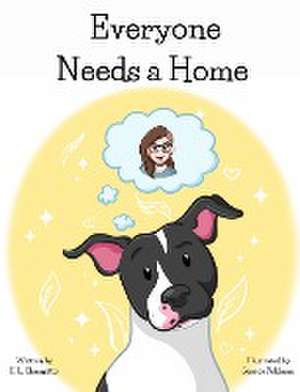 Everyone Needs a Home de K. L. Champitto