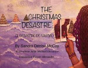 The Christmas Desastre de Sandra D McCoy