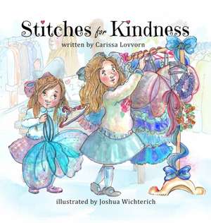 Stitches for Kindness de Carissa Lovvorn