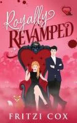 Royally Revamped de Fritzi Cox
