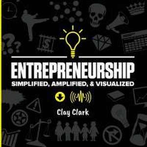 Entrepreneurship de Clay Clark