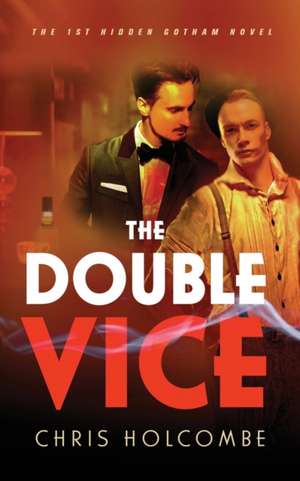The Double Vice de Chris Holcombe