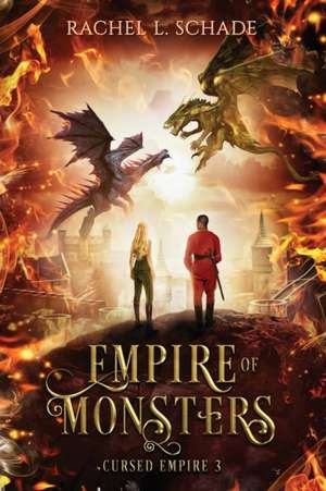 Empire of Monsters de Rachel L. Schade