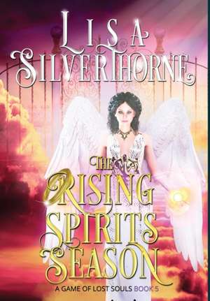 The Rising Spirits Season de Lisa Silverthorne