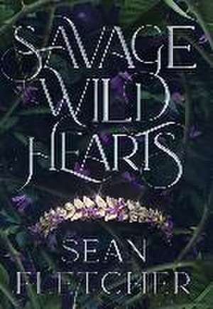 Savage Wild Hearts (The Savage Wilds Book 1) de Sean Fletcher