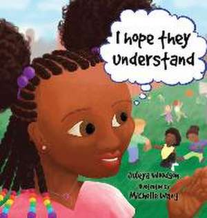 I Hope They Understand de Juleya Woodson