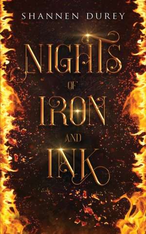 Nights of Iron and Ink de Shannen Durey