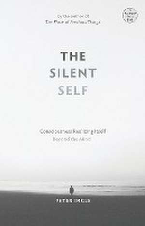 The Silent Self de Peter Ingle