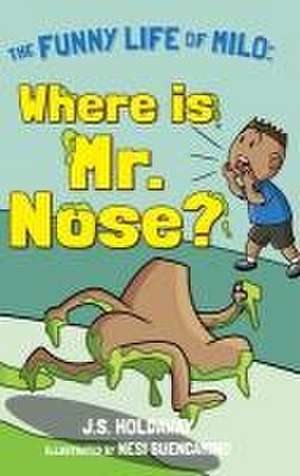 Where is Mr. Nose? de J. S. Holdaway