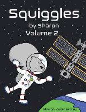 Squiggles by Sharon: Volume 2 de Sharon McEnearney