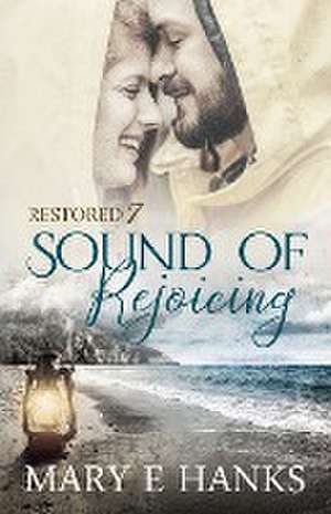 Sound of Rejoicing de Mary E Hanks