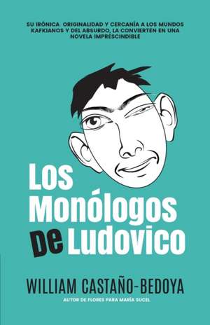 Los Monólogos de Ludovico de William Castano-Bedoya