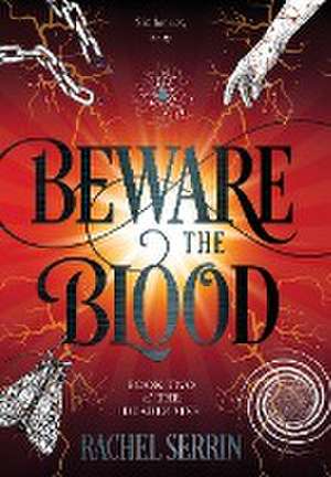 Beware the Blood de Rachel Serrin