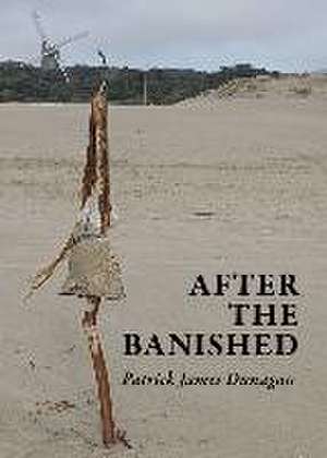 After the Banished de Patrick James Dunagan