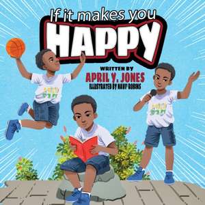 If It Makes You Happy de April Y Jones