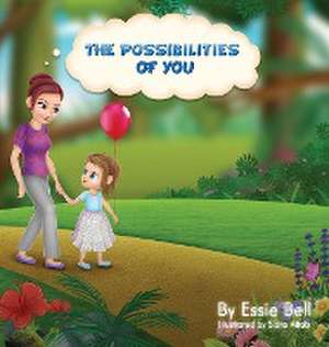 The Possibilities of You de Essie Bell