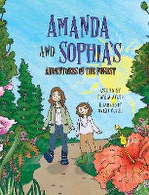 Amanda and Sophia's Adventures in the Forest de Pamela Ayuso