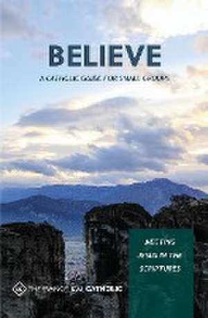 Believe de The Evangelical Catholic