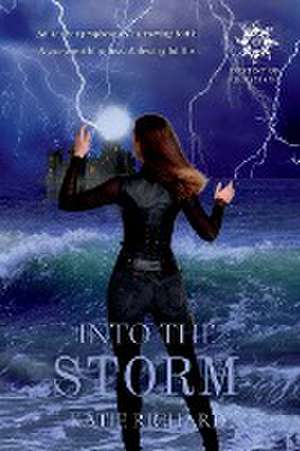 Into The Storm de Katie Richard