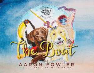 The Adventures of Bella and Choco - The Boat de Aaron Fowler