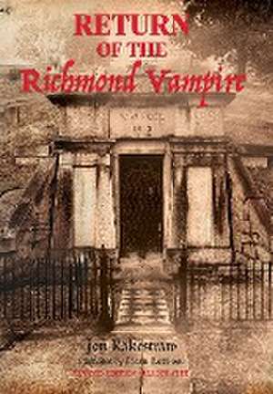 Return of the Richmond Vampire de Jon Rakestraw