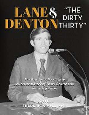 Lane Denton & "The Dirty Thirty" de Lane Denton