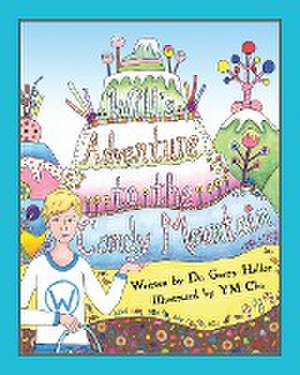 Will's Adventure to the Candy Mountain de Gerry Haller