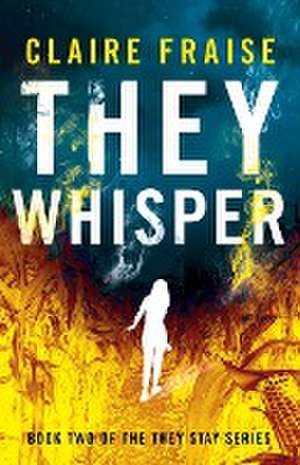 They Whisper de Claire Fraise