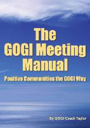 The GOGI Meeting Manual de Coach Taylor