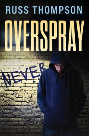 Overspray de Russ Thompson
