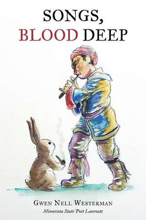 Songs, Blood Deep de Gwen Nell Westerman