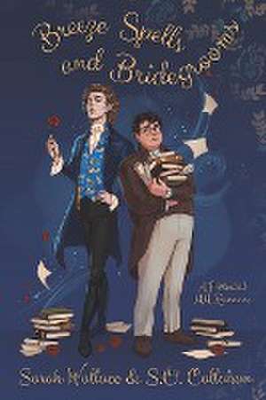 Breeze Spells and Bridegrooms de Sarah Wallace