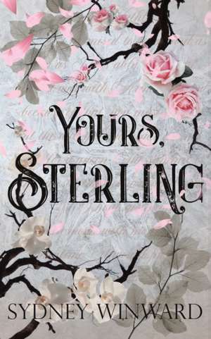 Yours, Sterling de Sydney Winward