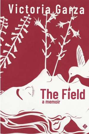 The Field de Victoria Garza