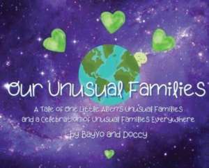 Our Unusual Families de Bayyo and Doccy