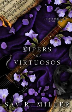 Vipers and Virtuosos de Sav R. Miller