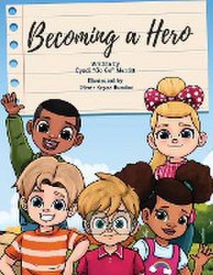 Becoming A Hero de Cyndi "Go Go" Merritt