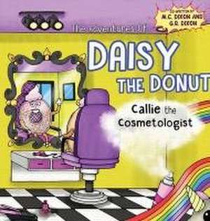 The Adventures of Daisy the Donut de M. C. Dixon