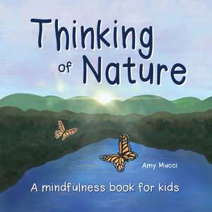 Thinking of Nature de Amy Mucci