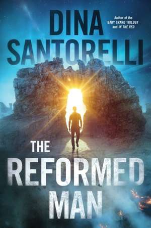 The Reformed Man de Dina Santorelli