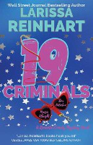 19 CRIMINALS de Larissa Reinhart