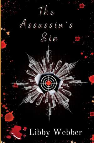 The Assassin's Sin de Libby Webber