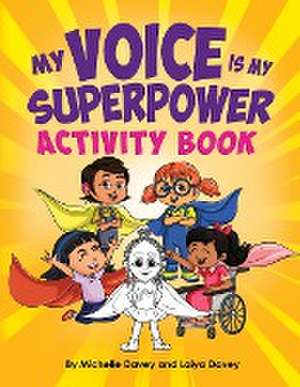 My Voice is My Superpower de Michelle Davey