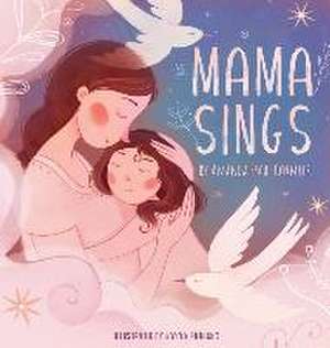 Mama Sings de Amanda Esch-Cormier