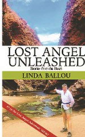 Lost Angel Unleashed de Linda Ballou